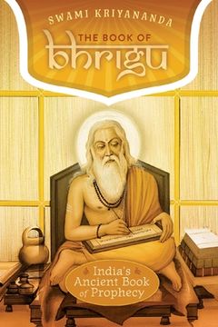 portada The Book of Bhrigu: India's Ancient Book of Prophecy (en Inglés)