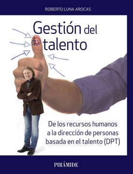 portada Gestión del Talento: De los Recursos Humanos a la Dirección de Personas Basada en el Talento dpt (in Spanish)