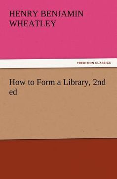 portada how to form a library, 2nd ed (in English)