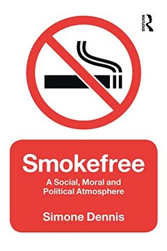 portada Smokefree: A Social, Moral and Political Atmosphere (en Inglés)