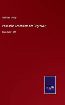 portada Politische Geschichte der Gegenwart: Das Jahr 1886 