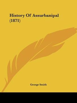 portada history of assurbanipal (1871) (in English)