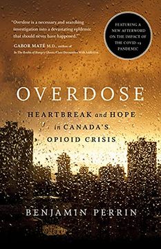 portada Overdose: Heartbreak and Hope in Canada'S Opioid Crisis (in English)