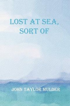 portada lost at sea, sort of (en Inglés)