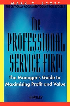 portada the professional service firm: the manager's guide to maximising profit and value (en Inglés)