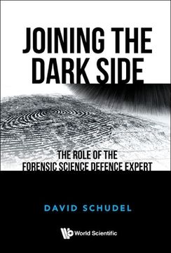 portada Joining the Dark Side: The Role of the Forensic Science Defence Expert (in English)