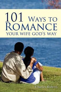 portada 101 ways to romance your wife god's way (en Inglés)