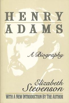 portada Henry Adams: A Biography