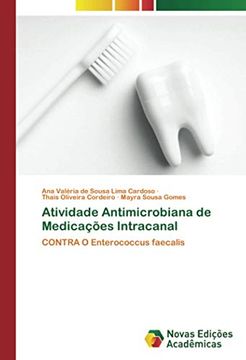 portada Atividade Antimicrobiana de Medicações Intracanal: Contra o Enterococcus Faecalis (en Portugués)