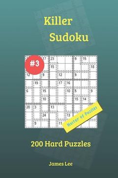 portada Killer Sudoku Puzzles - 200 Hard 9x9 vol. 3 (en Inglés)