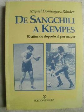 portada De Sangchili a Kempes - 50 Años de Deporte al por Mayor