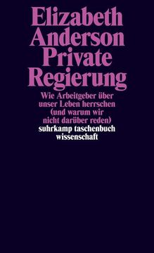 portada Private Regierung wie Arbeitgeber Über Unser Leben Herrschen (Und Warum wir Nicht Darüber Reden) (en Alemán)