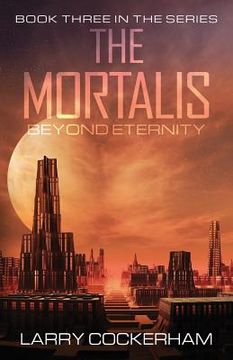portada The Mortalis: Beyond Eternity (in English)