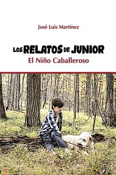 portada Los Relatos de Junior El Niño Caballeroso (in Spanish)