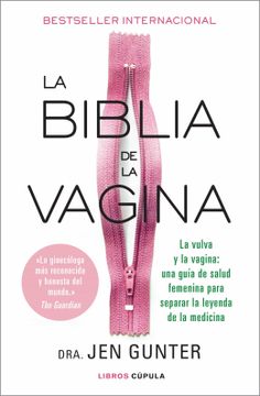portada La Biblia de la Vagina: La Vulva y la Vagina: Una Guía de Salud Femenina Para Separar la Leyenda de la Medicina