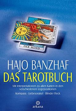 portada Das Tarotbuch - mit Interpretationen zu Allen Karten in den Verschiedenen Legepositionen (en Alemán)