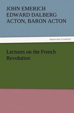 portada lectures on the french revolution (en Inglés)