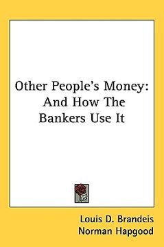 portada other people's money: and how the bankers use it