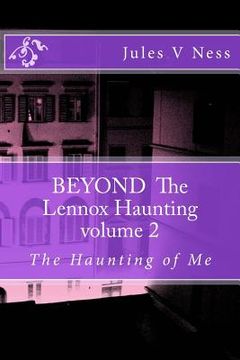 portada BEYOND THE LENNOX HAUNTING, The Haunting of Me (en Inglés)