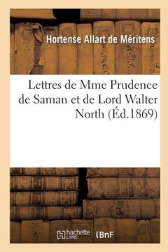 portada Lettres de Mme Prudence de Saman Et de Lord Walter North (in French)