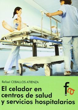 portada El celador en los centos de salud y servicios hospitalarios (in Spanish)