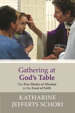 portada gathering at god's table: the five marks of mission in the feast of faith (en Inglés)
