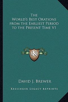 portada the world's best orations from the earliest period to the present time v1 (en Inglés)