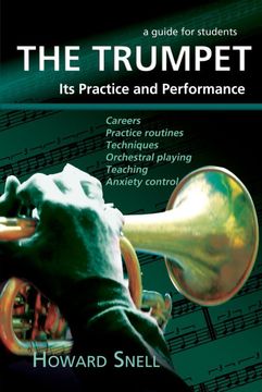 portada The Trumpet: Its Practice and Performance - a Guide for Students 