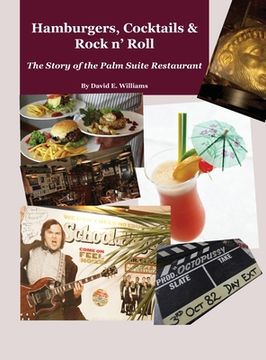 portada Hamburgers, Cocktails & Rock n' Roll: The Story of the Palm Suite Restaurant (in English)
