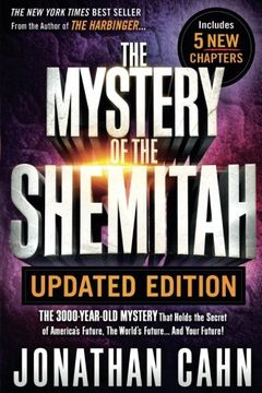 portada The Mystery of the Shemitah Updated Edition: The 3,000-Year-Old Mystery That Holds the Secret of America's Future, the World's Future...and Your Futur (en Inglés)