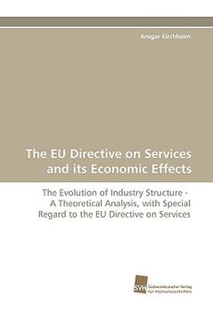 portada the eu directive on services and its economic effects (en Inglés)