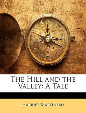 portada the hill and the valley: a tale (en Inglés)