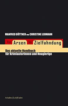 portada Von Arsen bis Zielfahndung: Das Aktuelle Handbuch für Krimiautorinnen und Neugierige (in German)
