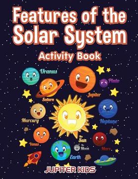 portada Features of the Solar System Activity Book (en Inglés)