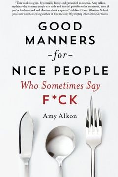 portada Good Manners for Nice People Who Sometimes Say F*ck