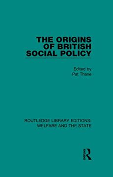 portada The Origins of British Social Policy (Routledge Library Editions: Welfare and the State) (en Inglés)