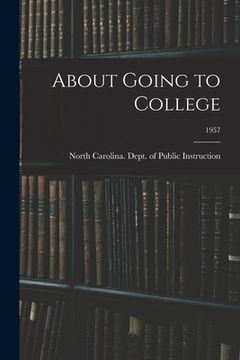 portada About Going to College; 1957 (in English)