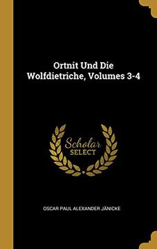 portada Ortnit Und Die Wolfdietriche, Volumes 3-4 