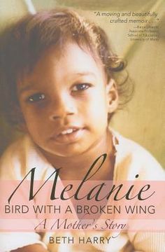 portada Melanie, Bird with a Broken Wing: A Mother's Story 