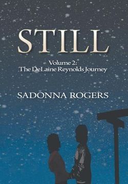 portada Still: Volume 2: The DeLaine Reynolds Journey