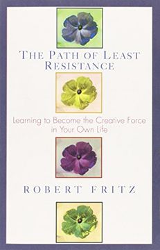 portada The Path of Least Resistance (en Inglés)