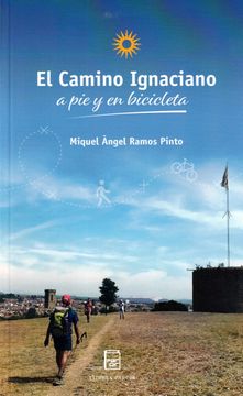 portada El Camino Ignaciano a pie y en Bicicleta (in Spanish)