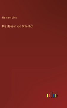portada Die Häuser von Ohlenhof (en Alemán)