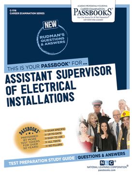 portada Assistant Supervisor of Electrical Installations (C-1116): Passbooks Study Guide Volume 1116 (en Inglés)