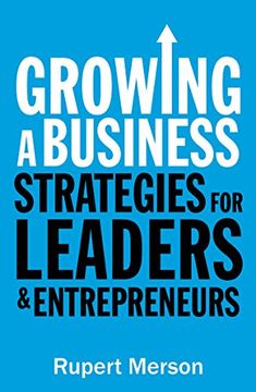 portada Growing a Business: Strategies for Leaders and Entrepreneurs (en Inglés)