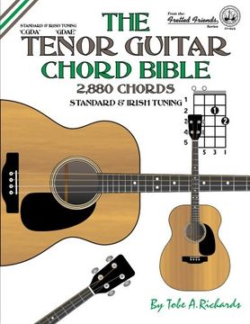 portada The Tenor Guitar Chord Bible: Standard and Irish Tuning 2,880 Chords (Fretted Friends)