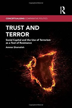 portada Trust and Terror: Social Capital and the Use of Terrorism as a Tool of Resistance (en Inglés)