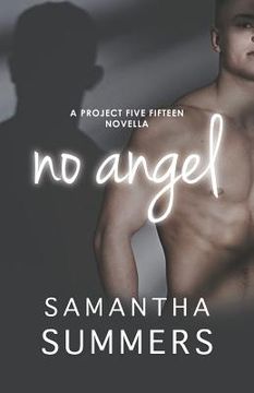 portada No Angel: A Project Five Fifteen Novella (in English)