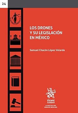 portada Drones y su Legislación en México, los (in Spanish)