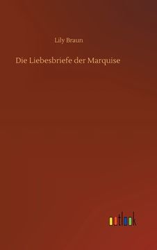 portada Die Liebesbriefe der Marquise (German Edition) [Hardcover ] (in German)